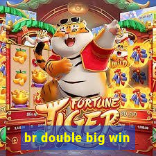 br double big win